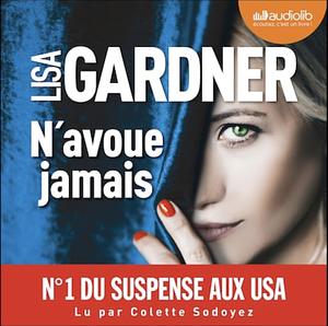 N'avoue jamais by Lisa Gardner