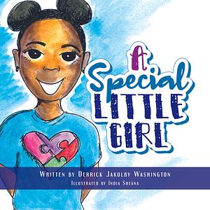 A Special Little Girl by Derrick Washington, Derrick Washington