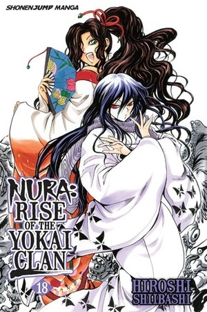 Nura: Rise of the Yokai Clan, Vol. 18 by Hiroshi Shiibashi