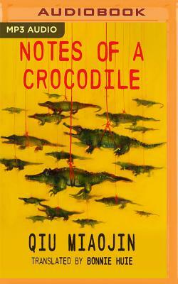 Notes of a Crocodile by Qiu Miaojin