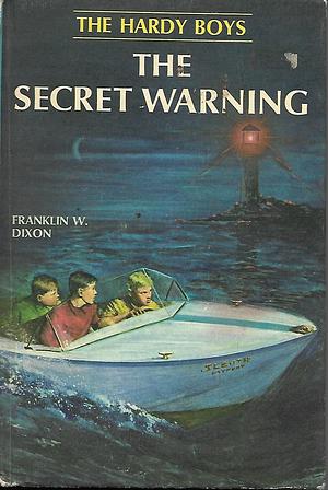 The Secret Warning by Franklin W. Dixon