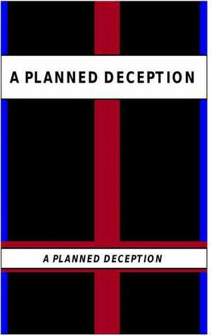 A Planned Deception: the Staging of a New Age Messiah by Constance Cumbey