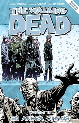 The Walking Dead, Vol. 15: En andra chans by Robert Kirkman