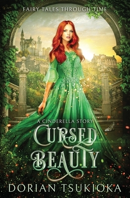 Cursed Beauty: A Cinderella Story by Dorian Tsukioka
