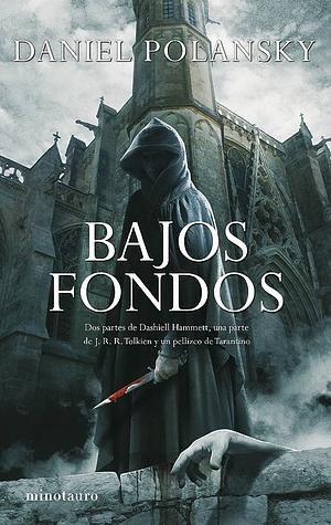 Bajos fondos by Daniel Polansky