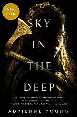 Sky in the Deep Sneak Peek by Adrienne Young