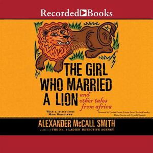 The Girl Who Married a Lion: And Other Tales from Africa by Alexander McCall Smith