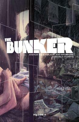 The Bunker Vol. 4 by Joshua Hale Fialkov