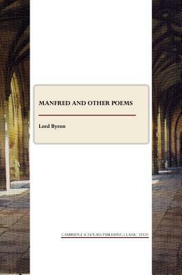 Manfred and Other Poems by George Gordon Byron
