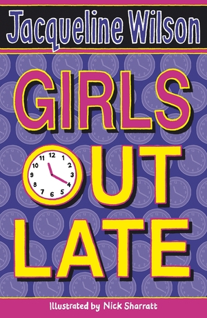 Girls Out Late by Nick Sharratt, Jacqueline Wilson