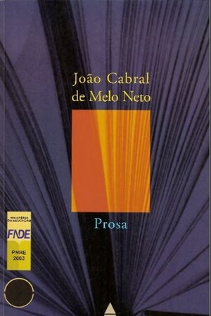 Prosa by João Cabral de Melo Neto