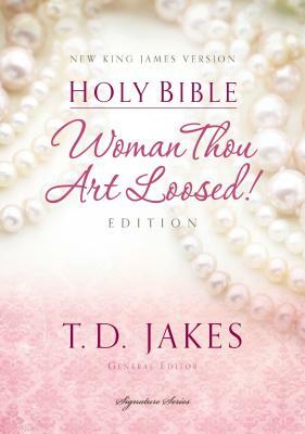 Woman Thou Art Loosed-NKJV by Thomas Nelson