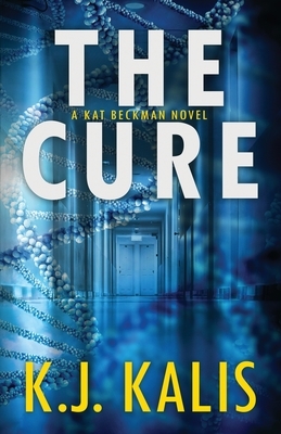 The Cure by K. J. Kalis