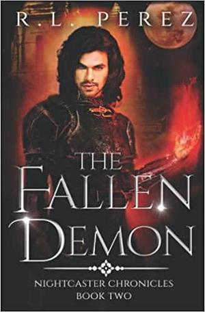 The Fallen Demon by R.L. Perez