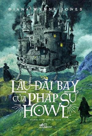 Lâu Đài Bay Của Pháp Sư Howl by Diana Wynne Jones