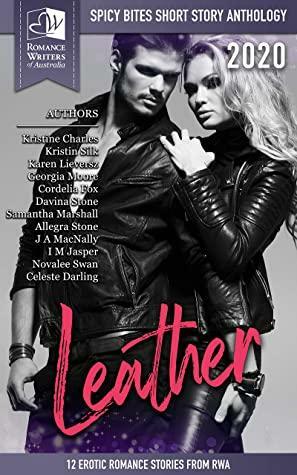 Spicy Bites: Leather: 2020 Romance Writers of Australia Erotic Romance Anthology by Kristin Silk