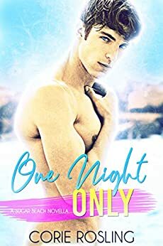 One Night Only by Corie Rosling