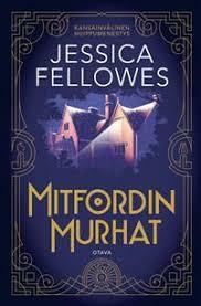 Mitfordin murhat by Jessica Fellowes, Laura Beck
