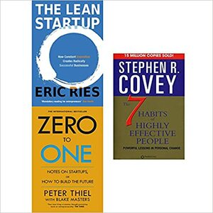 Lean startup, zero to one and 7 habits of highly effective people 3 books collection set by Stephen R. Covey, Eric Ries, Peter Thiel, Blake Masters