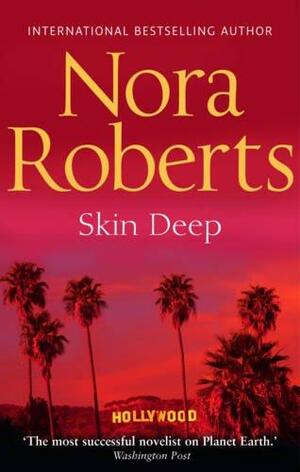 Skin Deep by Nora Roberts