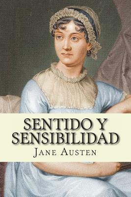 Sentido y Sensibilidad by Jane Austen