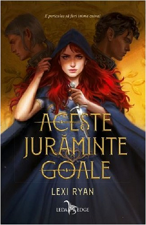 Aceste jurăminte goale by Lexi Ryan