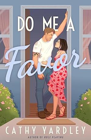 Do Me a Favor by Cathy Yardley