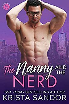 The Nanny and the Nerd by Krista Sandor