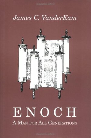Enoch: A Man for All Generations by James C. VanderKam