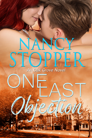 One Last Objection by Nancy Stopper