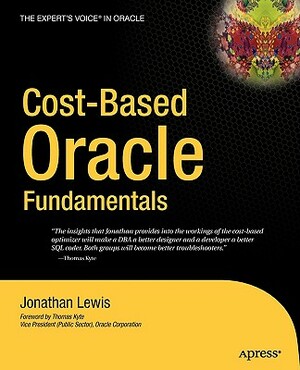 Cost-Based Oracle Fundamentals by Jonathan Lewis