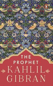 The Prophet (Premium Paperback, Penguin India) by Kahlil Gibran, Suheil Bushrui