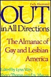 Out in All Directions: Almanac of Gay and Lesbian America by Lynn Witt