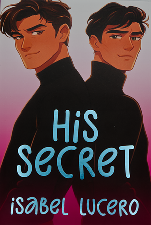 His Secret by Isabel Lucero