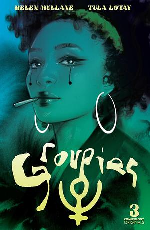 Groupies (Comixology Originals) #3  by Helen Mullane