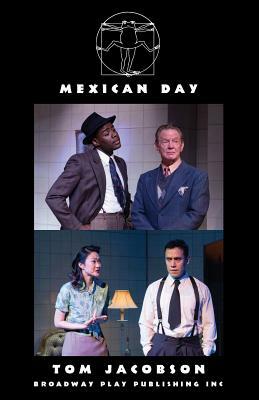 Mexican Day by Tom Jacobson