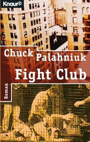 Fight Club by Chuck Palahniuk