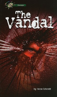 The Vandal by Anne Schraff