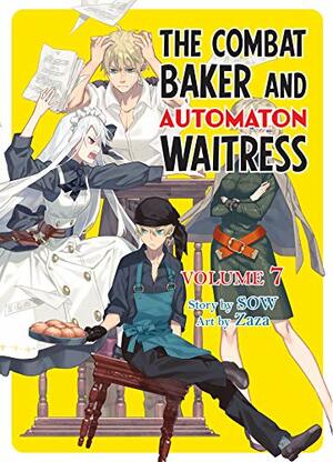 The Combat Baker and Automaton Waitress: Volume 7 by SOW
