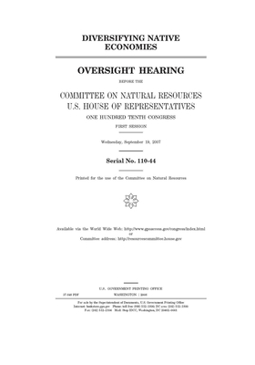 Diversifying native economies by United St Congress, United States House of Representatives, Committee on Natural Resources (house)