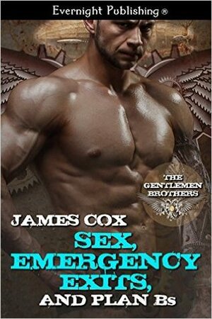 Sex, Emergency Exits and Plan B's by James Cox