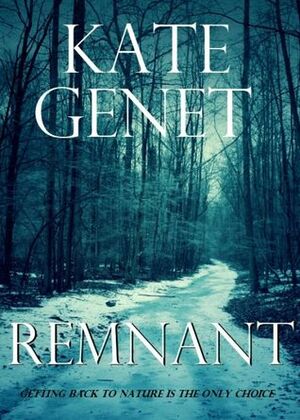Remnant by Kate Genet