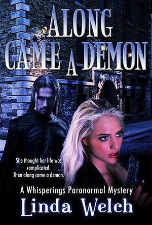 Along Came a Demon by Linda Welch, Linda Welch