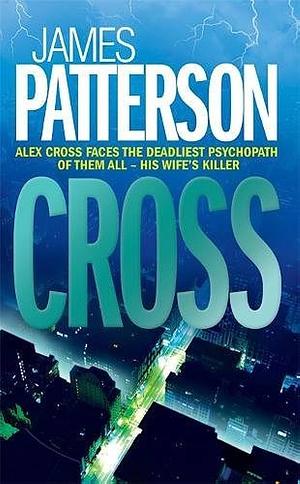 Cross by James Patterson