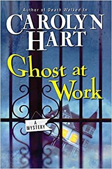 Ghost at Work by Carolyn G. Hart