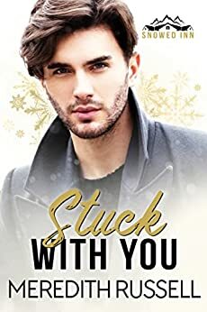 Stuck With You by Meredith Russell