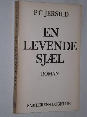 En levende sjæl by P.C. Jersild