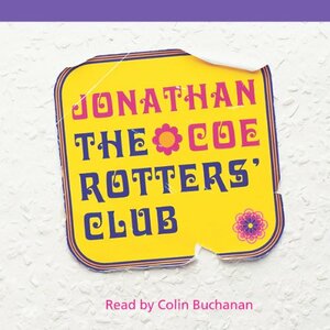 The Rotter's Club by Jonathan Coe