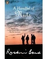 A Handful of Nuts by Ruskin Bond