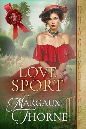 Love Sport by Margaux Thorne, Margaux Thorne